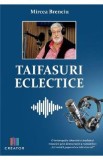 Taifasuri eclectice - Mircea Brenciu