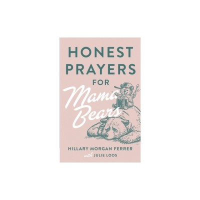 Honest Prayers for Mama Bears foto
