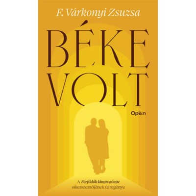 B&amp;eacute;ke volt - F. V&amp;aacute;rkonyi Zsuzsa foto