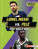 Lionel Messi vs. Pel
