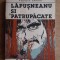 Vicențiu Donose - Lăpușneanu și Patrupăcate