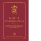 Mineiul Sfintilor Romani. Volumul VI: Slujbele sfintelor femei romance canonizate in anul centenarului Patriarhiei Romane - Sfantul Sinod