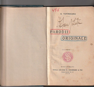 G. TOPIRCEANU - PARODII ORIGINALE ( PRIMA EDITIE 1916 ) ( RELEGATA - CARTONATA ) foto
