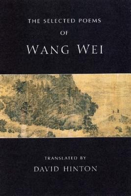 The Selected Poems of Wang Wei foto