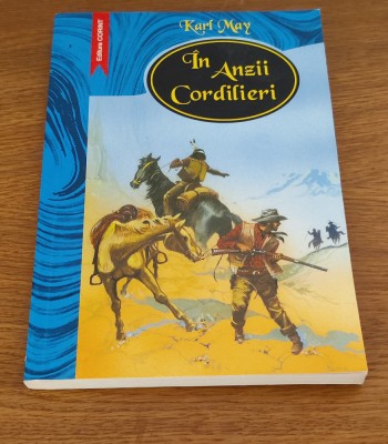 Karl May - &amp;Icirc;n Anzii Cordilieri foto