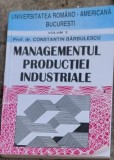 Managementul productiei industriale - Constantin Barbulescu vol.3
