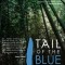 Tail of the Blue Bird