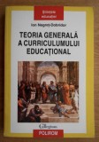 Teoria generala a curriculumului educational Ion Negret-Dobridor