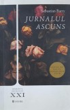 Carte Roman Jurnalul ascuns - Sebastian Barry | Carti Beletristica