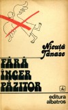 Fara inger pazitor - Nicuta Tanase, Albatros