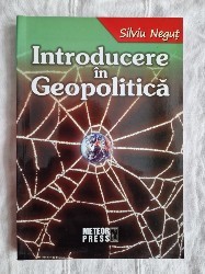 Introducere &amp;icirc;n geopolitică, Silviu Neguț foto