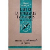 Louis Vax - L&amp;#039;art et la litterature fantastiques (Editia: 1963)