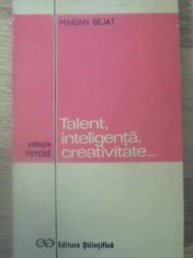 TALENT, INTELIGENTA, CREATIVITATE...-MARIAN BEJAT-356342