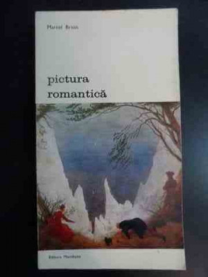 Pictura Romantica - Marcel Brion ,545941 foto