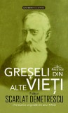 Scarlat Demetrescu - Greseli din alte vieti.
