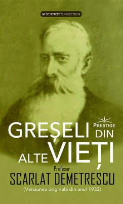 Scarlat Demetrescu - Greseli din alte vieti. foto