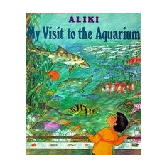 My Visit to the Aquarium