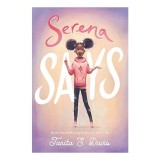 Serena Says