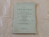 LA GEOMETRIE DU TRIANGLE par TRAJAN LALESCO, ED.1937