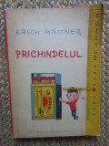 ERICH KASTNER - PRICHINDELUL
