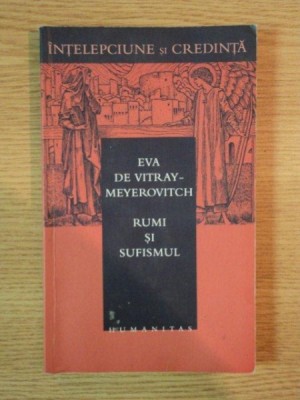 RUMI SI SUFISMUL de EVA DE VITRAY MEYEROVITCH , 2003 foto