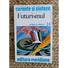 FUTURISMUL -GRIGORE ARBORE