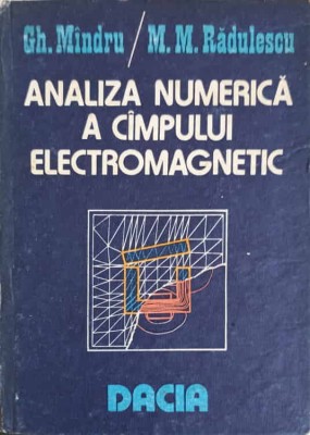 ANALIZA NUMERICA A CAMPULUI ELECTROMAGNETIC-GH. MINDRU, M.M. RADULESCU-227410 foto