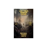 Lay Your Armor Down