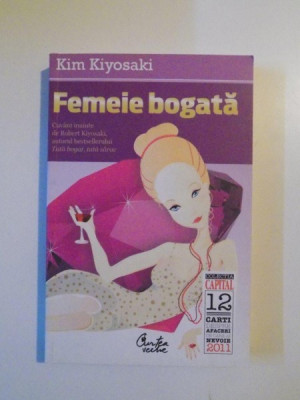 FEMEIE BOGATA de KIM KIYOSAKI , 2011 foto