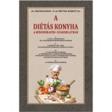 A di&eacute;t&aacute;s konyha a mindennapos gyakorlatban - Dr. &Aacute;ngy&aacute;n J&aacute;nos