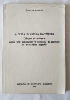 Algebra si Analiza matematica - 1986 foto