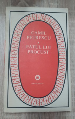 Patul lui Procust - Camil Petrescu (conține repere istorico-literare) foto