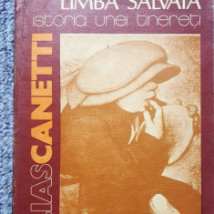 Limba salvata, istoria unei tinereti, de Elias Canetti, Ed Dacia 1984