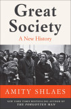 Great Society: A New History | Amity Shlaes