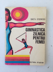 Gimnastica zilnica pentru femei/autor Gineta Stoenescu/1974 foto