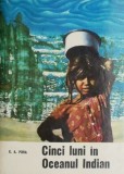 Cinci luni in Oceanul Indian - E. A. Pora - Carte Istorie, Stiinta