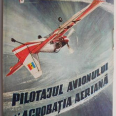 Pilotajul avionului si acrobatia aeriana – V. Gavriliu, M. Andrei (coperta putin uzata)