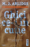 Ghici ce-i in cutie - 2014 - M. J. Arlidge ($P245), Trei