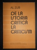 Alexandru Zub - De la istoria critica la criticism. Istoriografia romana