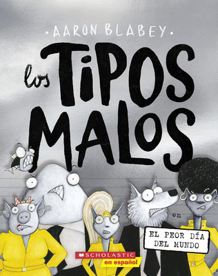 The Tipos Malos En El Peor D