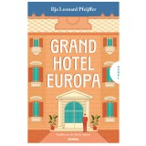 Grand Hotel Europa - Ilja Leonard Pfeijffer