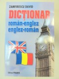 DICTIONAR ROMAN-ENGLEZ SI ENGLEZ-ROMAN - ZAMFIRESCU DAVID