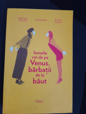 Simana Tache, Mihai Radu - Femeile Vin De Pe Venus, Barbatii De La Baut foto