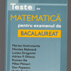 C9370 TESTE DE MATEMATICA PENTRU EXAMENUL DE BACALAUREAT - ANDRONACHE