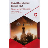 Guvernamentalitatea. Forme si tehnici ale puterii in Occident - Codrin Taut, Matei Demetrescu - 2014