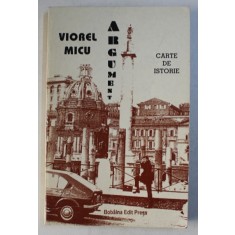 ARGUMENT - CARTE DE ISTORIE - poezii de VIOREL MICU , 1999