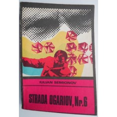 Strada Ogariov, nr. 6 &ndash; Iulian Semionov