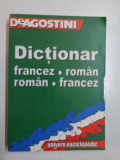 DICTIONAR FRANCEZ - ROMAN / ROMAN - FRANCEZ , DEAGOSTINI