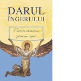 Darul ingerului Povestiri Crestine Pentru Copii Carti Religioase Carti
