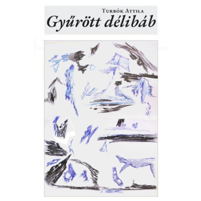 Gyűr&ouml;tt d&eacute;lib&aacute;b - Turb&oacute;k Attila